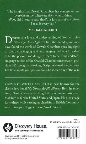 My Utmost For His Highest by: Oswald Chambers