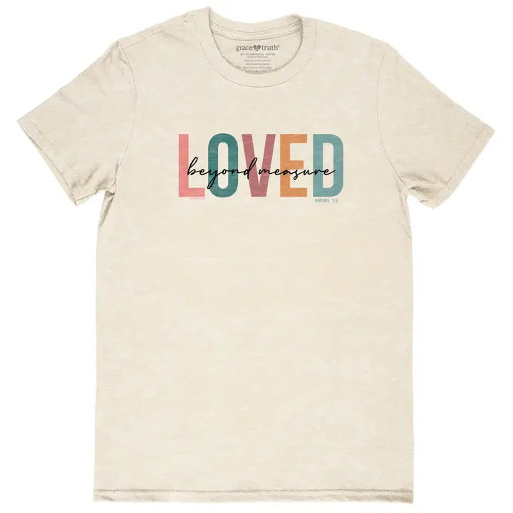 Grace & Truth Womens T-Shirt Loved Beyond Measure