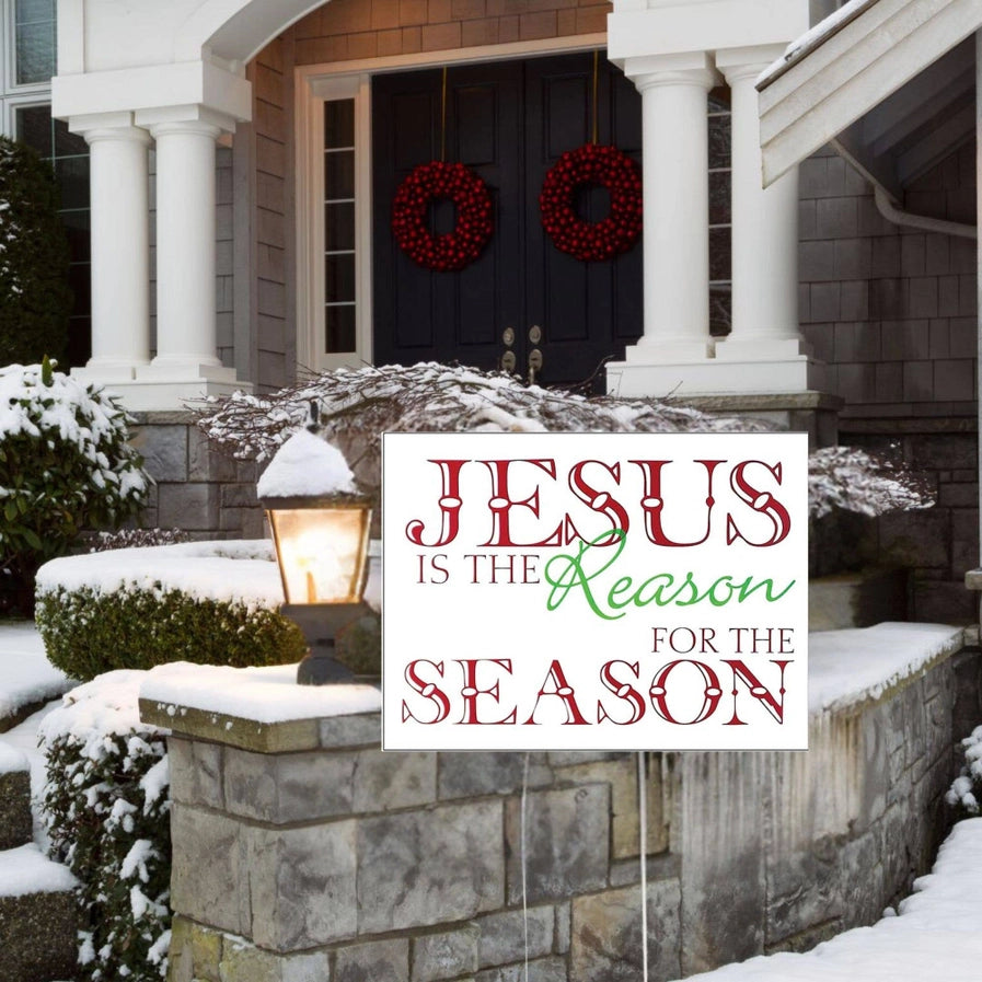 Yard Sign Jesus Is the Reason
