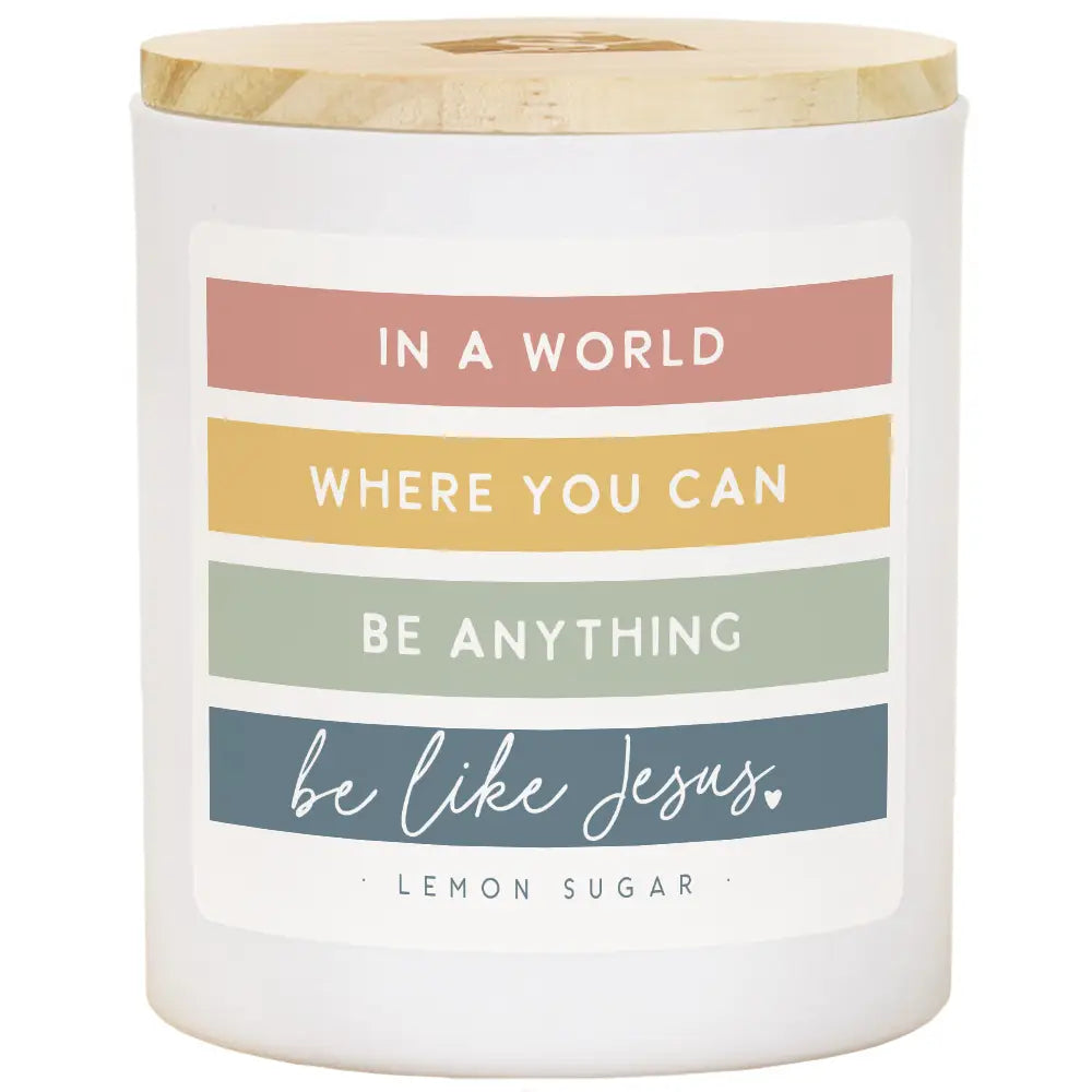 Candle-Be Like Jesus-Lemon Sugar Scent