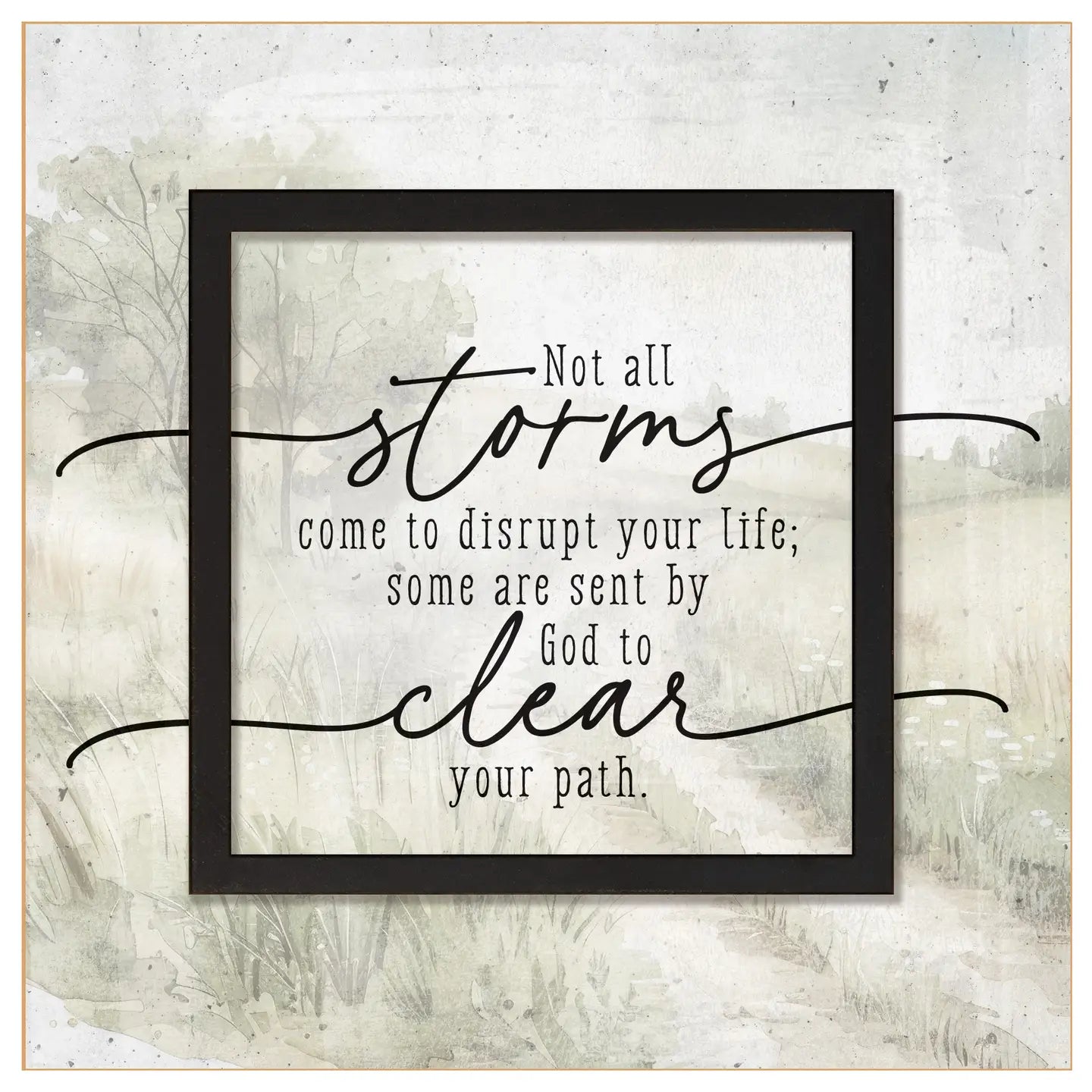 Not All Storms - Layered Grace - 6X6