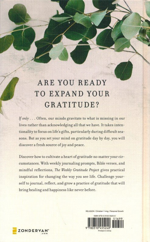 The Weekly Gratitude Project: A Challenge to Journal, Reflect, and Grow a Grateful Heart