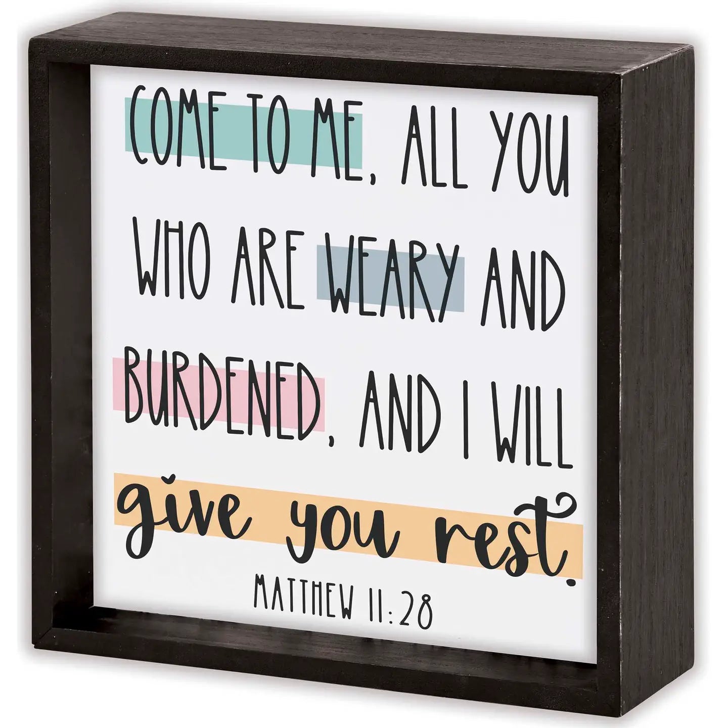 Come To Me You Weary Tabletop 2 Sided