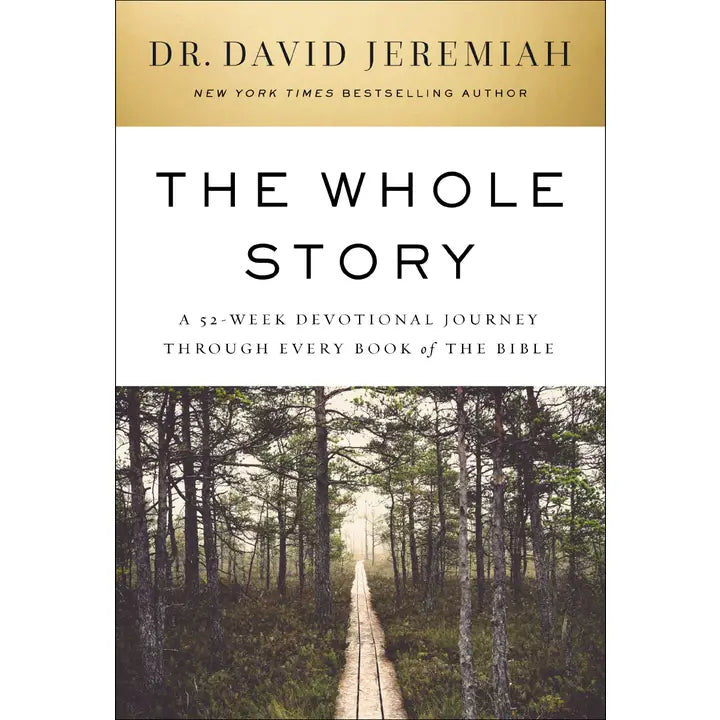 The Whole Story by Dr. David Jeremiah