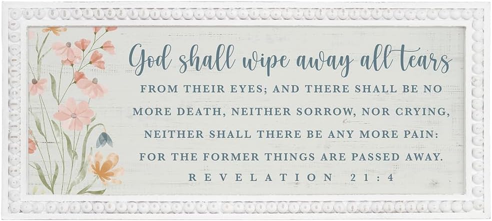 God Shall Wipe Away All Tears, 10 x 24 inch Wood Memorial Sign