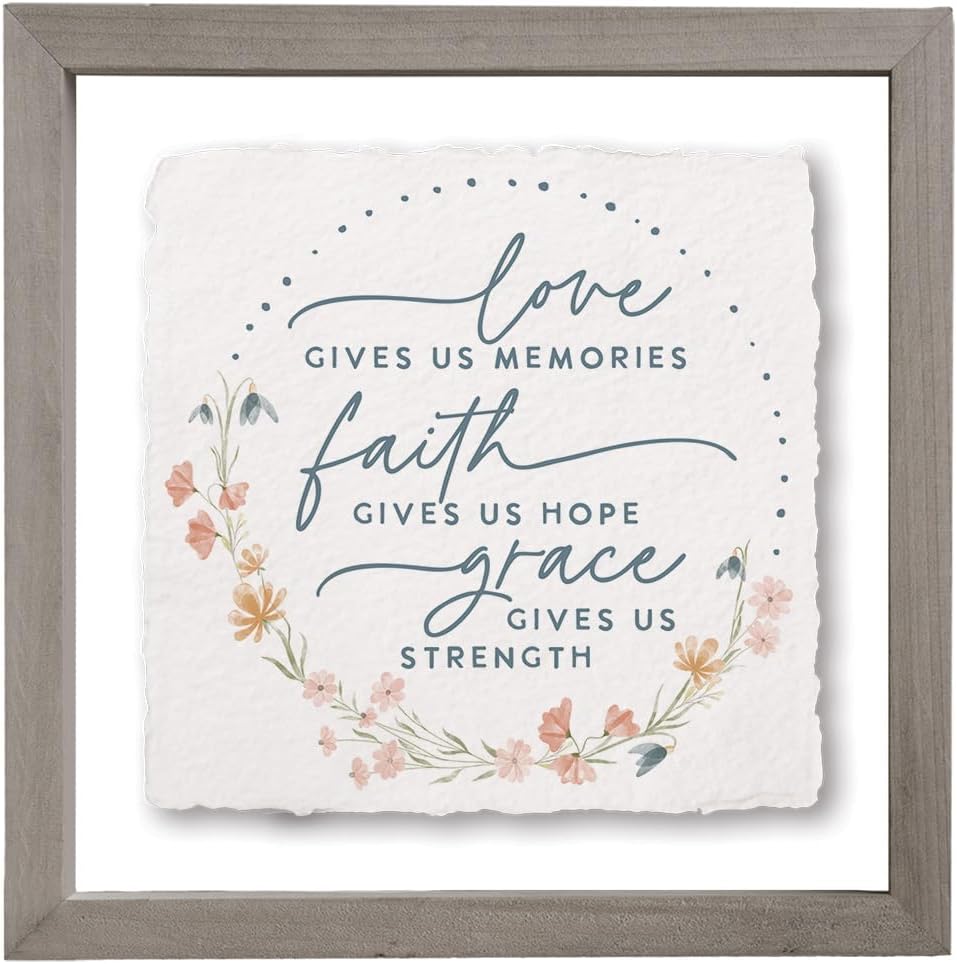 Love Gives Memories, Grace Gives Strength, 10 inch Wood Decor