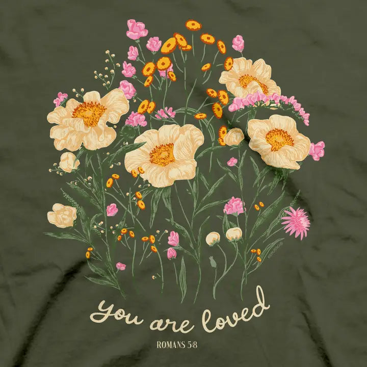Kerusso Womens T-Shirt You Are Loved Bouquet