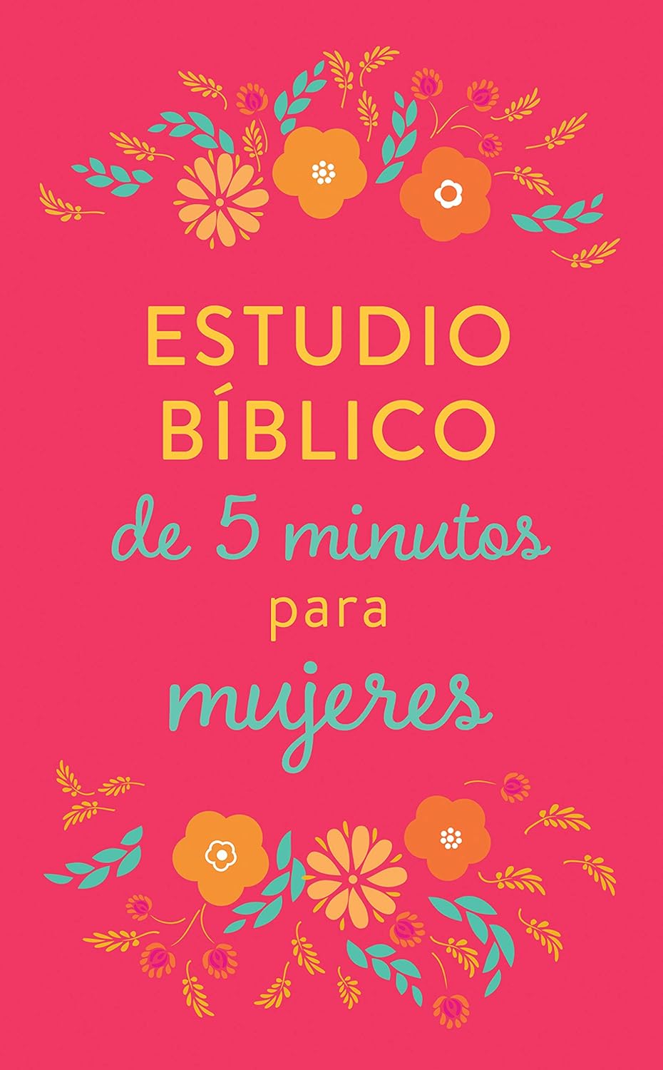 Estudio biblico de 5 minutos para mujeres (Spanish Edition)