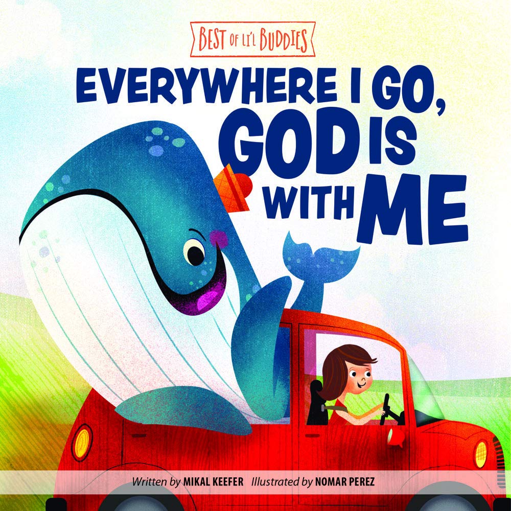 Everywhere I Go, God Is With Me