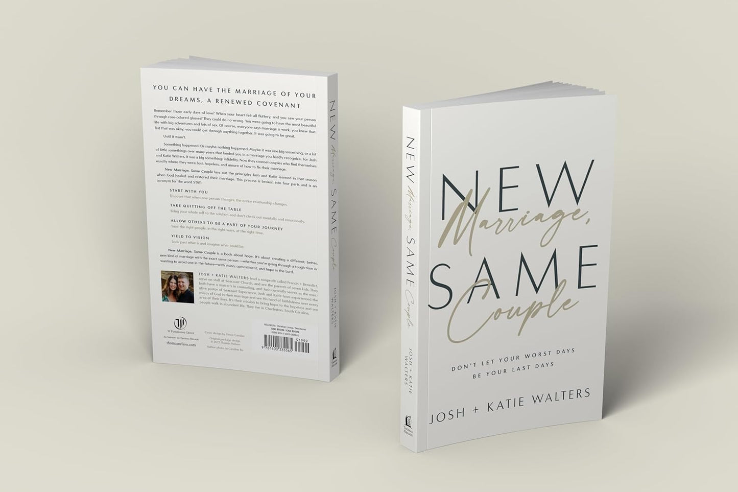 New Marriage, Same Couple: Don't Let Your Worst Days Be Your Last Days by Josh Walters, Katie Walters