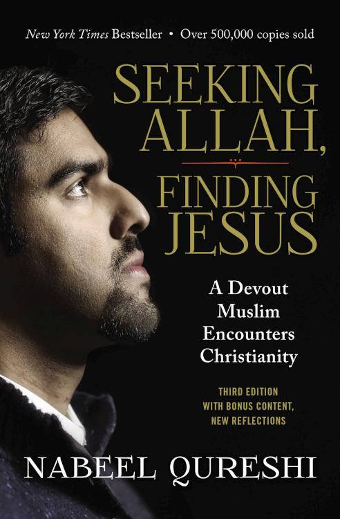Seeking Allah, Finding Jesus: A Devout Muslim Encounters Christianity