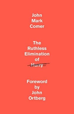 The Ruthless Elimination of Hurry
