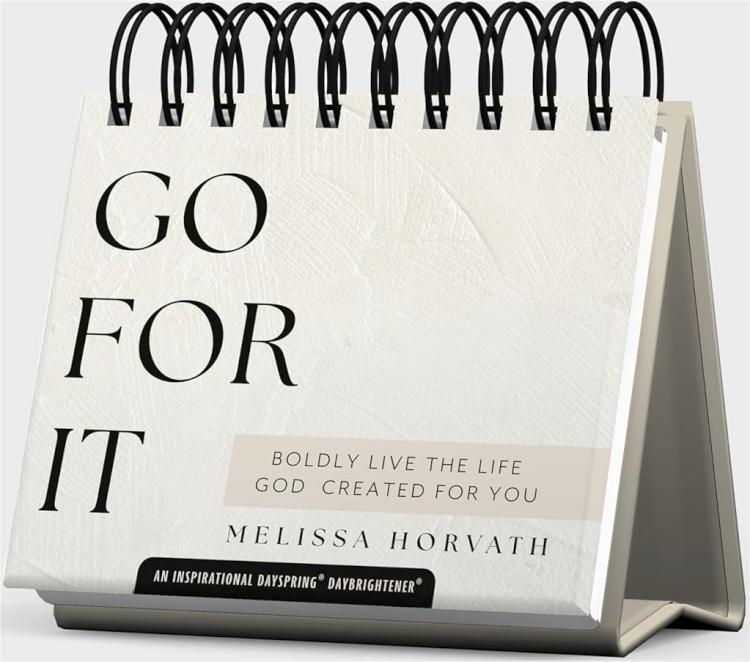 Go For It: Boldly Live the Life God Created for You - An Inspirational DaySpring DayBrightener - Perpetual