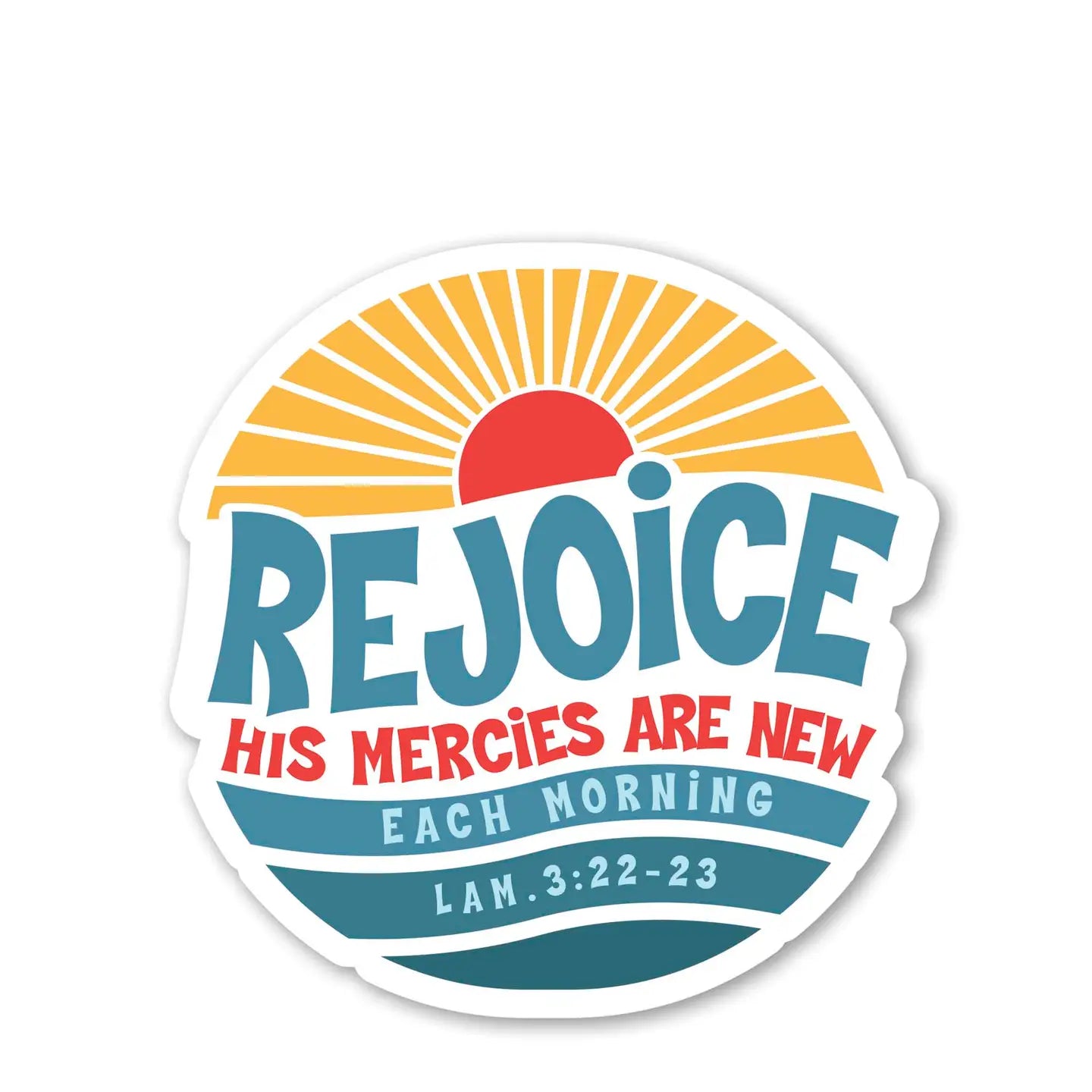 Rejoice His Mercies Are New Sticker