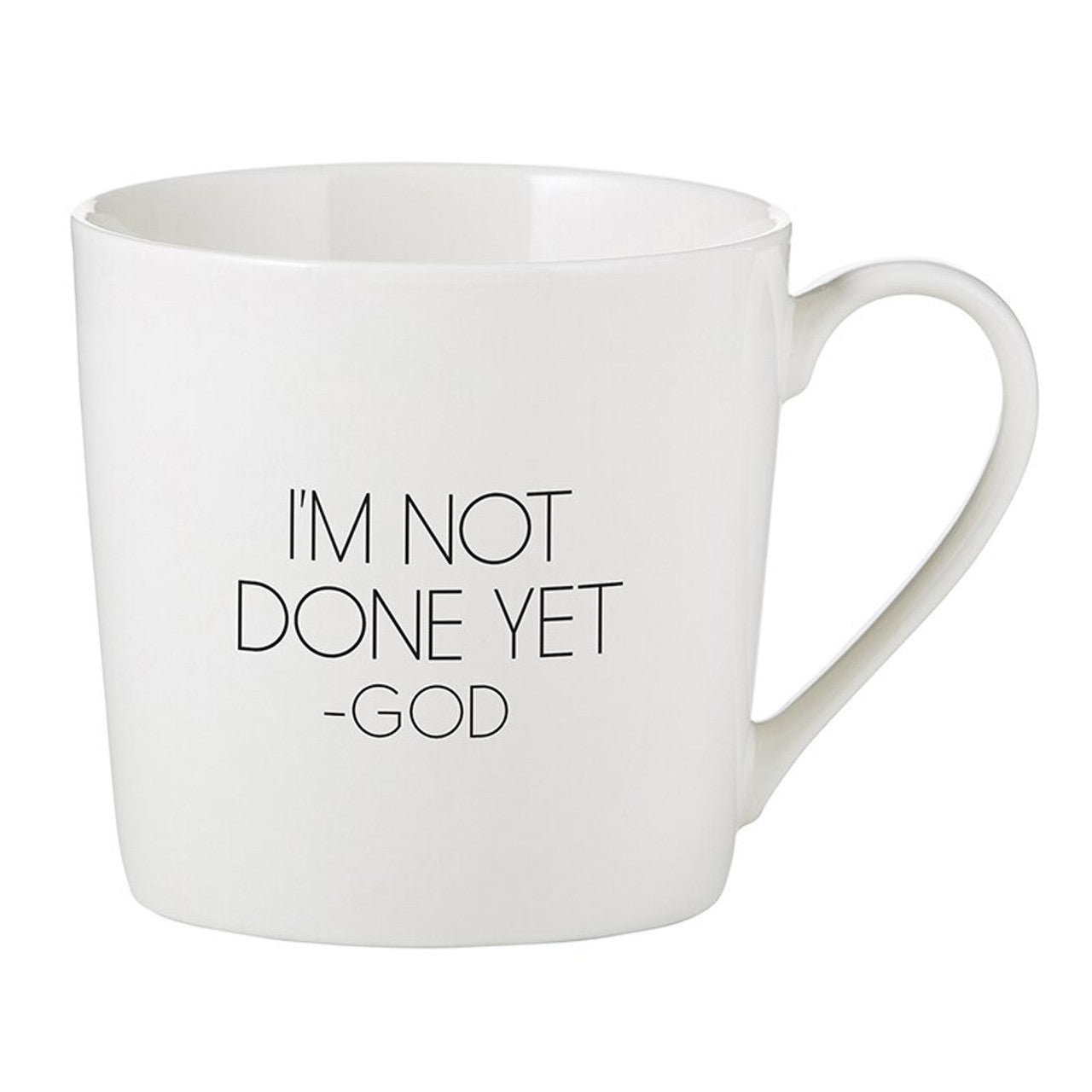 I Am Not Done Yet Cafe Mug, 14oz (Copy)