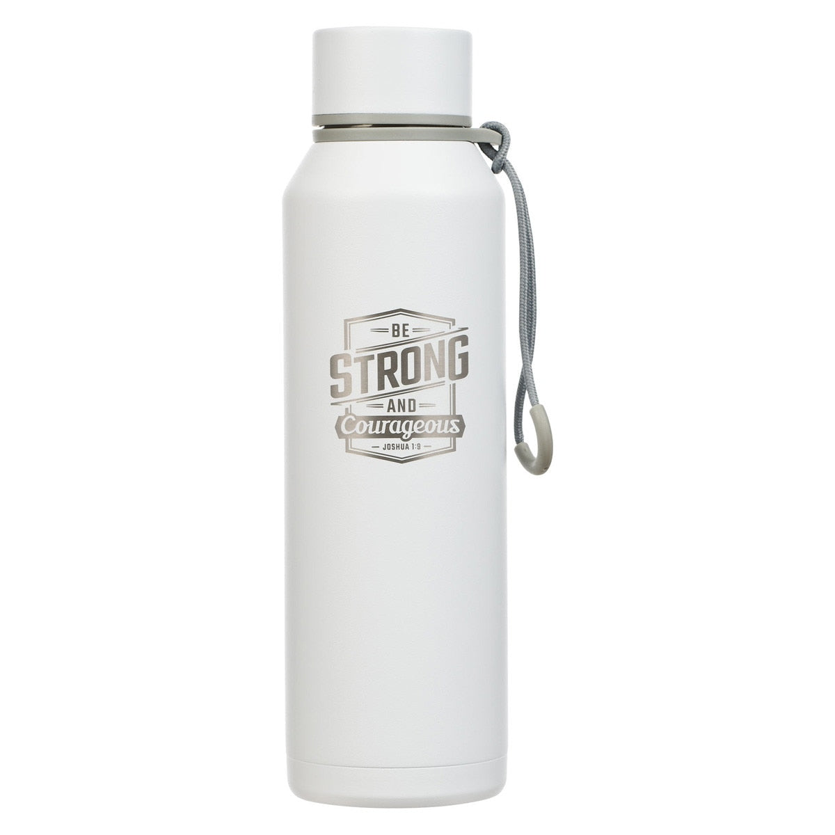 Water Bottle SS Be Strong and Courageous
