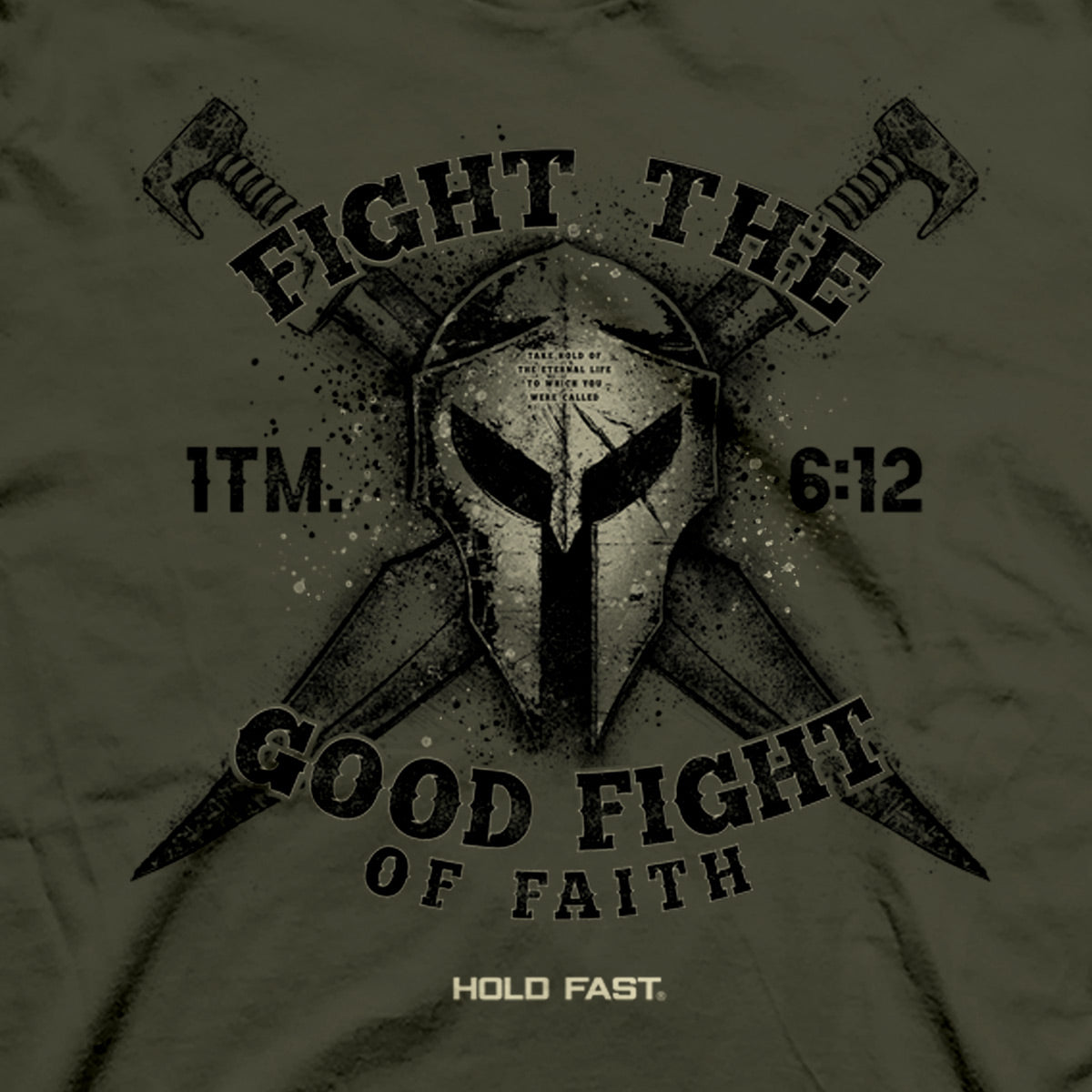 HOLD FAST Mens T-Shirt The Good Fight