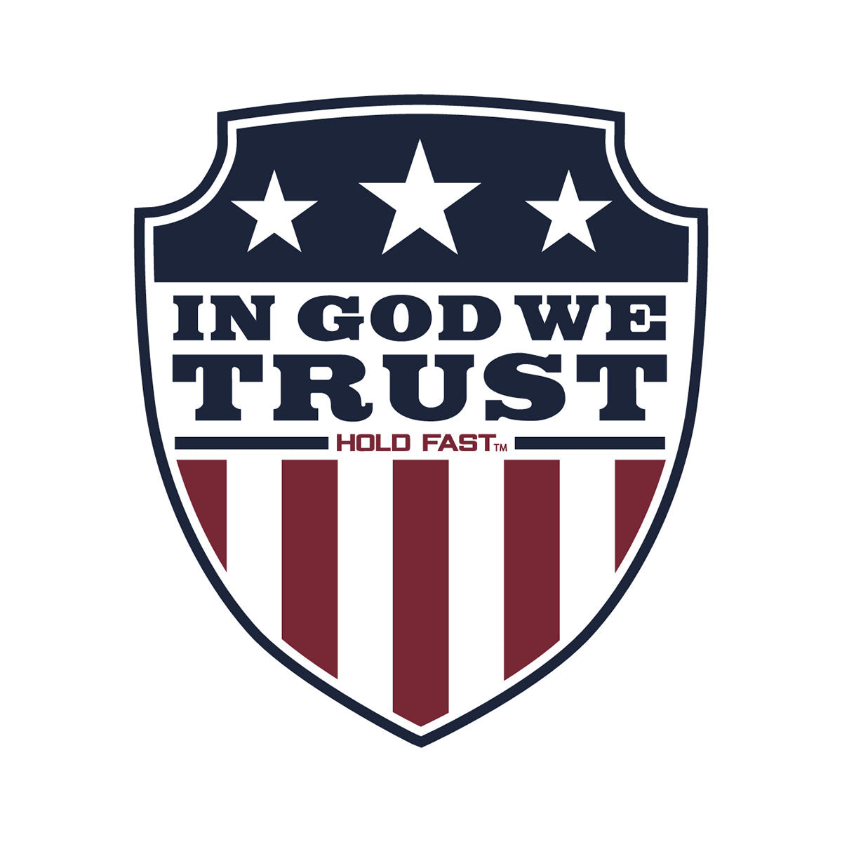 Sticker - HOLD FAST In God We Trust Shield