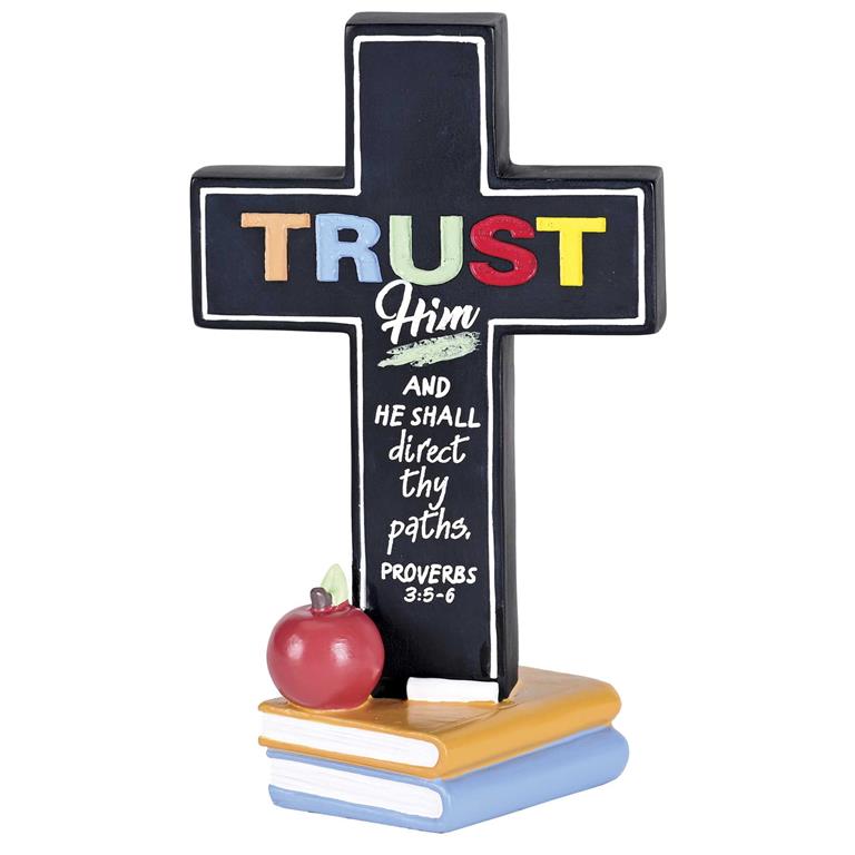 Trust Him Teacher Tabletop Cross