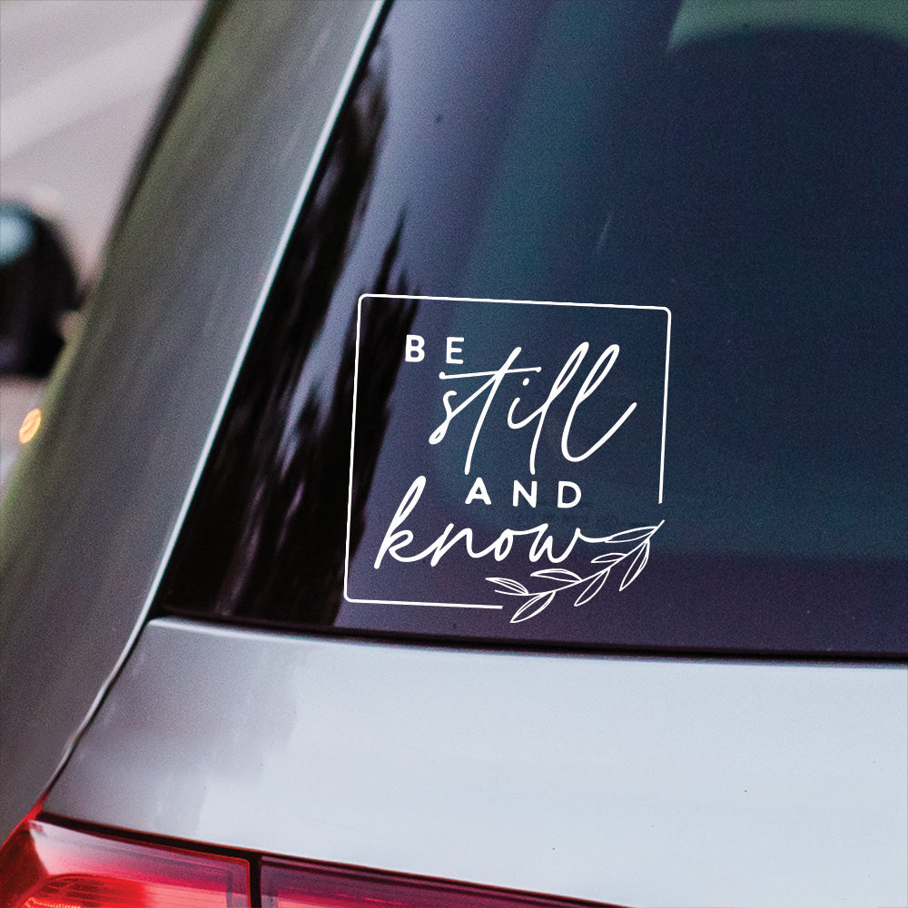 Be Still Vinyl Decal
