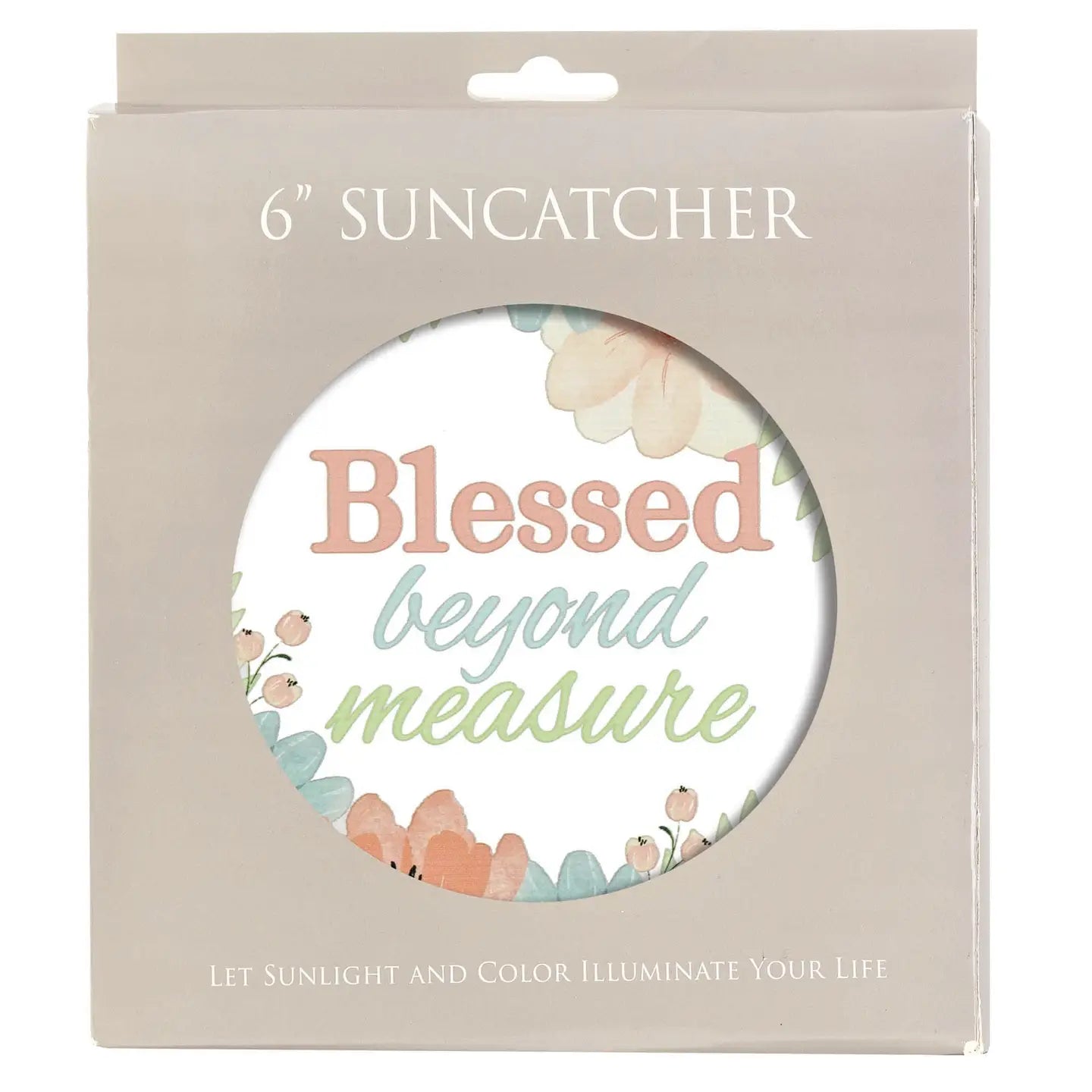 Blessed Beyond Measure Suncatcher, 6"