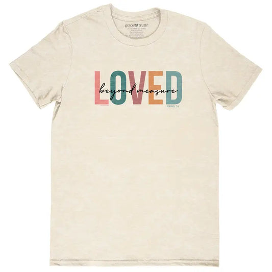 Grace & Truth Womens T-Shirt Loved Beyond Measure
