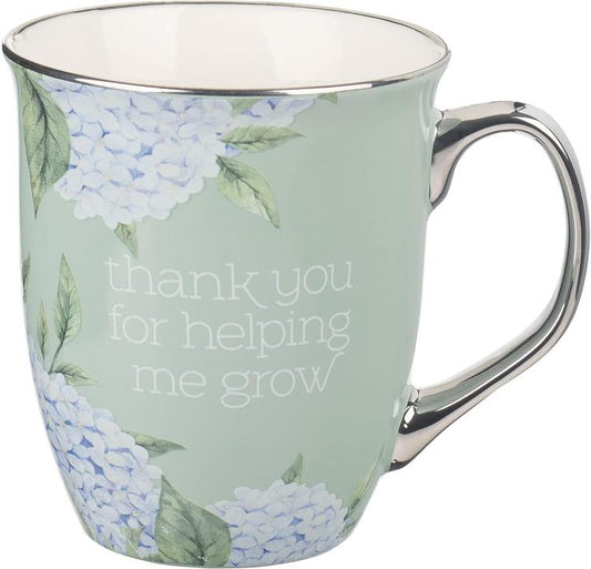 Thank You For Helping Me Grow Ceramic Coffee Mug