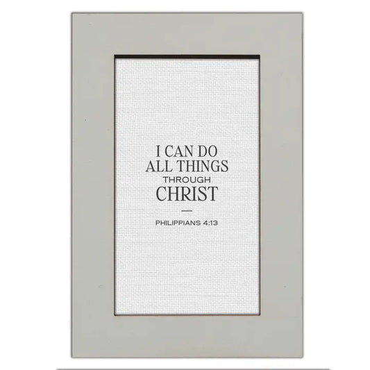I Can Do All Things - Modern Grace Plaques 4X6