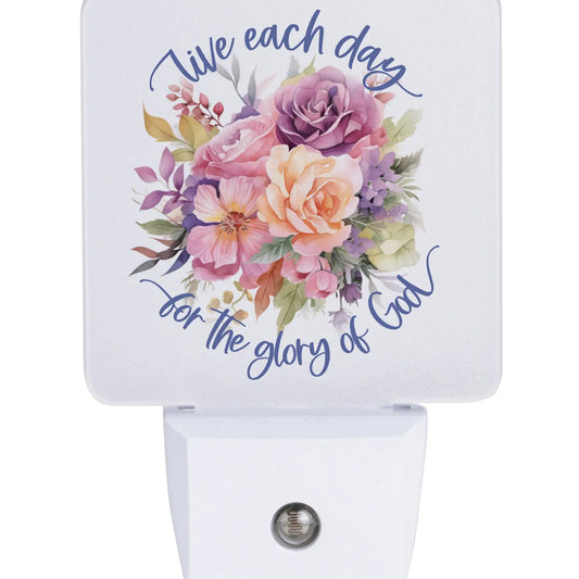 Live Each Day For the Glory - Nightlight