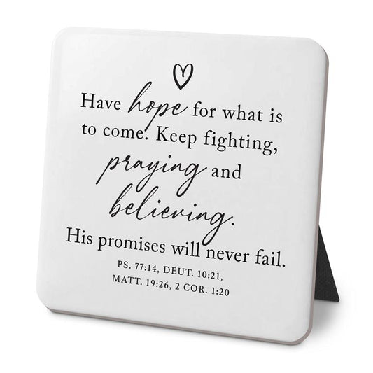Desk Plaque Have Hope For What To Come