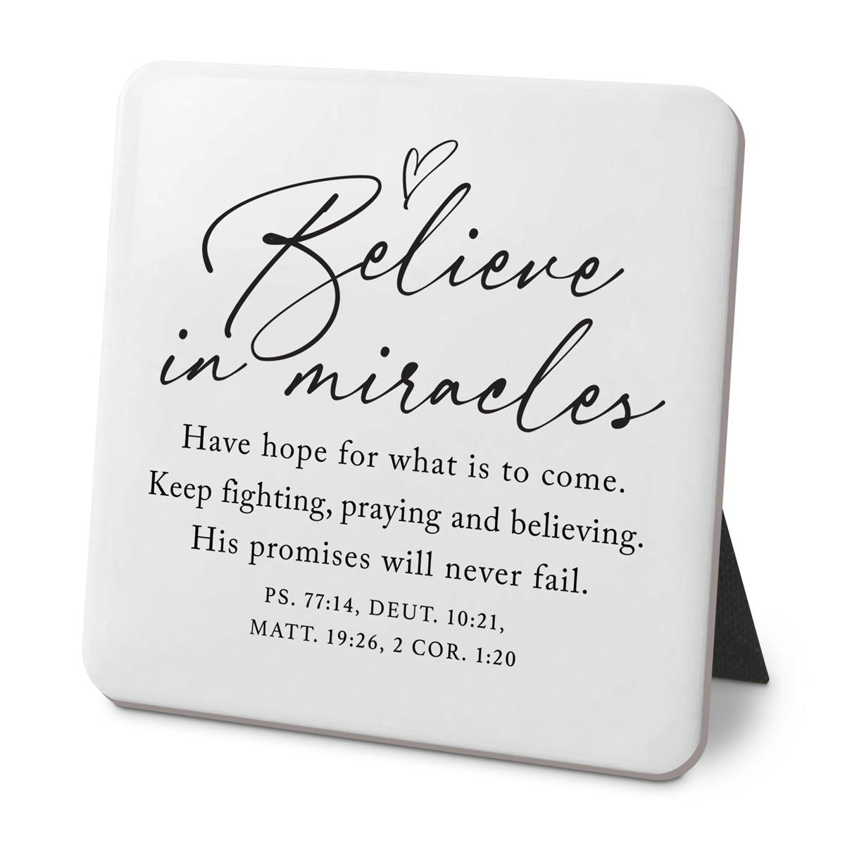 Desk Plaque Believe In Miracle Hope