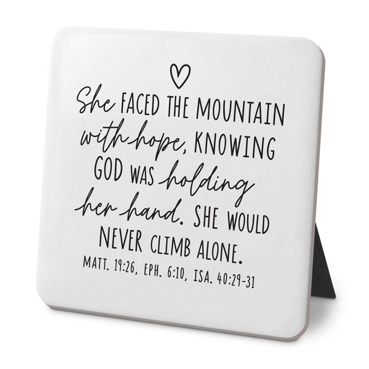 Desk Plaque She Faced The Mountain