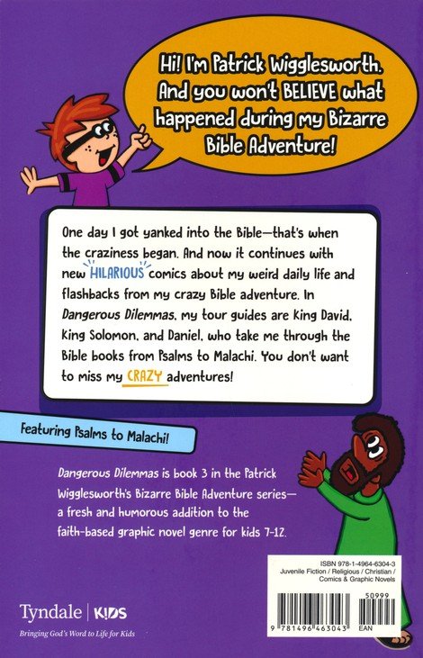 Dangerous Dilemmas (Patrick Wigglesworth's Bizarre Bible Adventure Series #3)