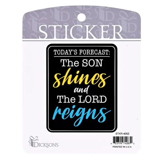 Sticker The Son Shines & The Lord Reigns