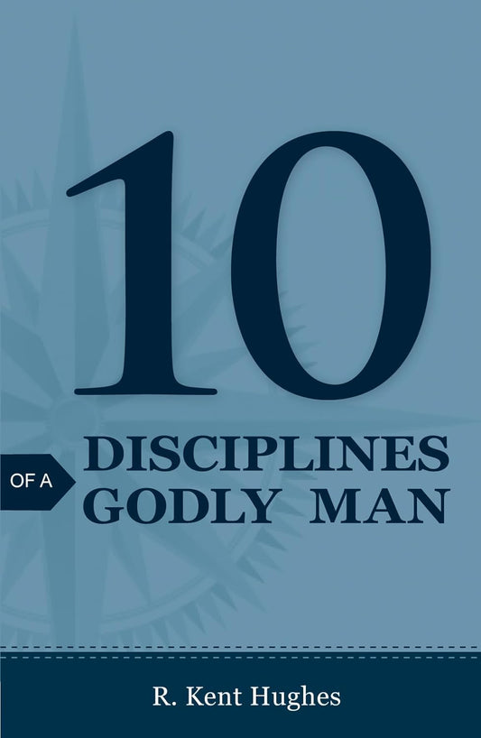 10 Disciplines of a Godly Man Tracts (25-pack)