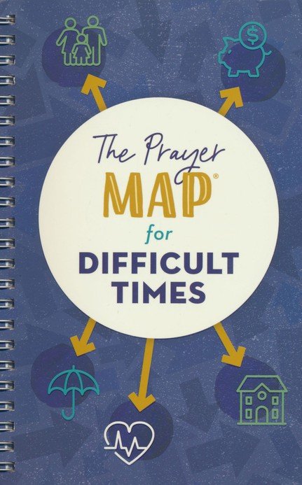 The Prayer Map for Difficult Times