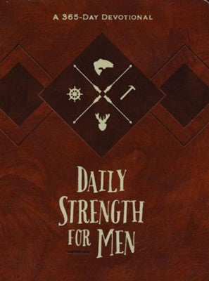 Daily Strength for Men: A 365-Day Devotional