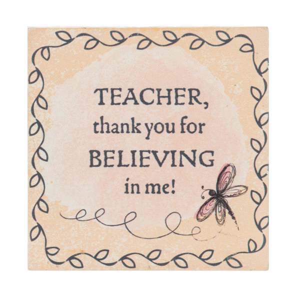 Block Talk - Teacher. thank you for believing in me!