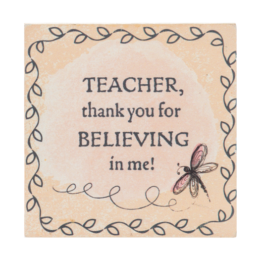 Block Talk - Teacher. thank you for believing in me!