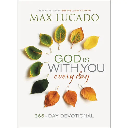 God Is with You Every Day by Max Lucado