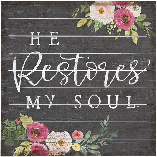He Restores My Soul, 14 x 14 in Wood Sign