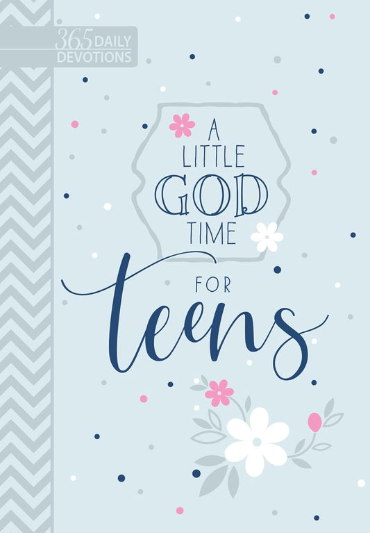 A Little God Time for Teens: 365 Daily Devotions