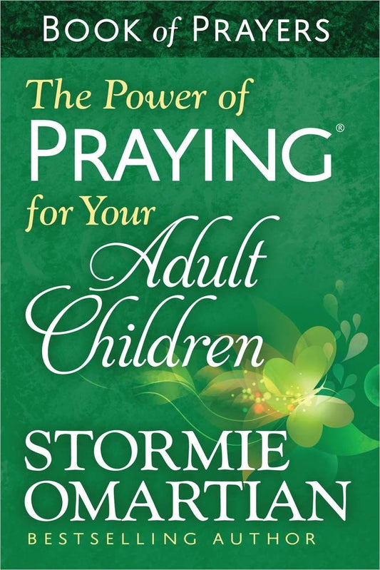 The Power of Praying for Your Adult Children Book of Prayers, Paperback