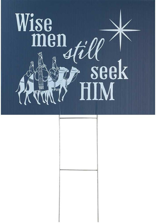 Wise Men Still Seek Him Yard Sign