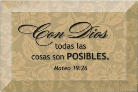 Con Dios Todas Las - With God All Things - Inspirational Saying in Spanish 4"x6" Glass Plaque