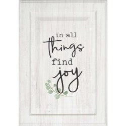 IN ALL THINGS FIND JOY  FULL CO