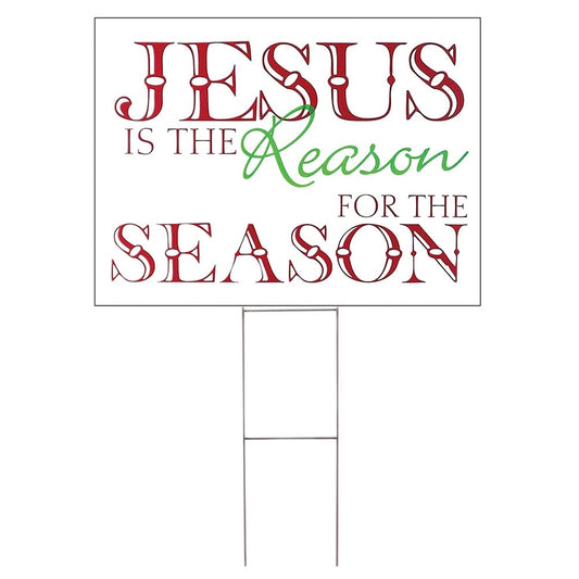 Yard Sign Jesus Is the Reason