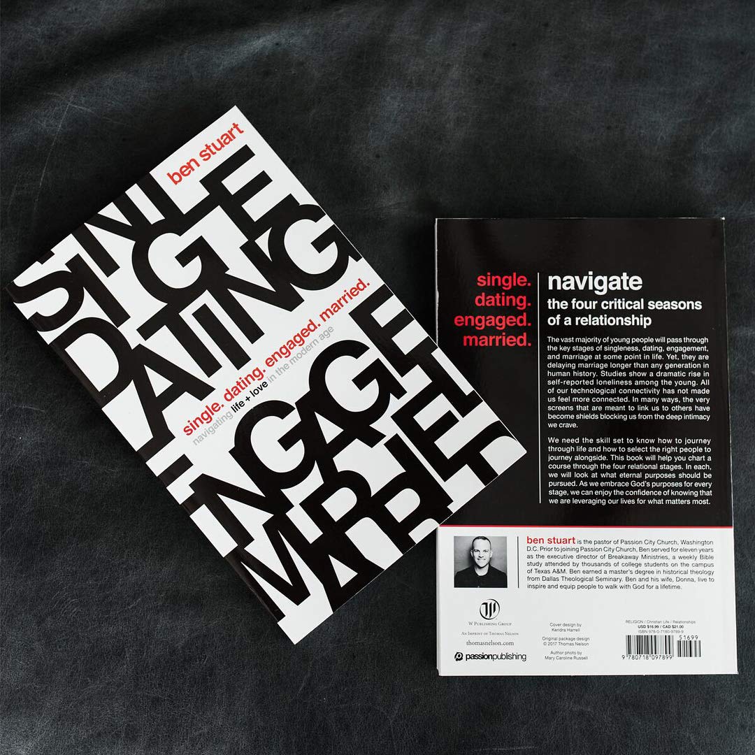 Single, Dating, Engaged, Married: Navigating Life and Love in the Modern Age by Ben Stuart