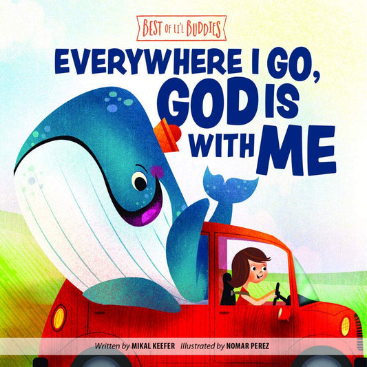 Everywhere I Go, God Is With Me