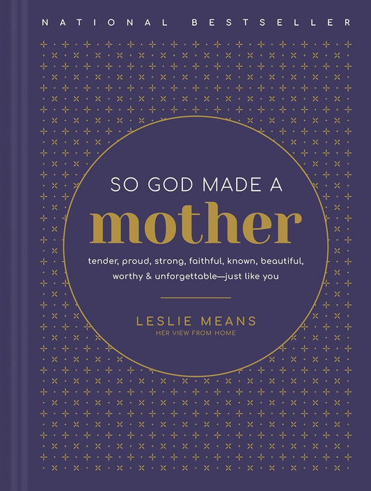 So God Made a Mother